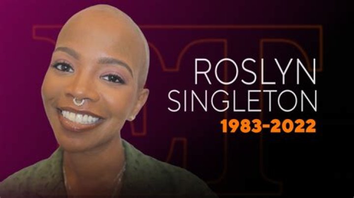 Roslyn Singleton Passes Away at Age 39